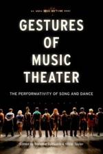 Gestures of Music Theater af Dominic (Senior Lecturer in Drama Symonds
