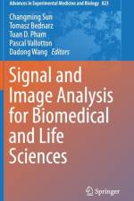 Signal and Image Analysis for Biomedical and Life Sciences