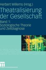 Theatralisierung Der Gesellschaft