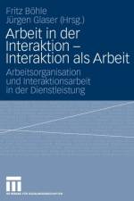 Arbeit in Der Interaktion - Interaktion ALS Arbeit