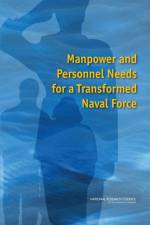 Manpower and Personnel Needs for a Transformed Naval Force af National Research Council