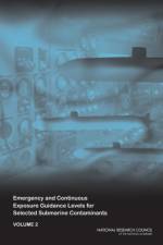 Emergency and Continuous Exposure Guidance Levels for Selected Submarine Contaminants af National Research Council