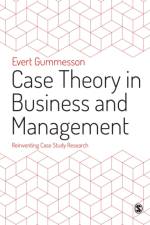 Case Theory in Business and Management af Evert Gummesson