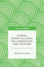 Cinema, Cross-Cultural Collaboration, and Criticism af D. Thornley