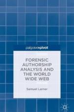 Forensic Authorship Analysis and the World Wide Web af S. Larner