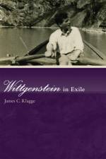 Wittgenstein in Exile af Virginia Polytechnic and State University) Klagge