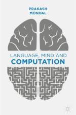 Language, Mind and Computation af P. Mondal