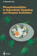 Phosphoinositides in Subcellular Targeting and Enzyme Activation