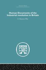 Human Documents of the Industrial Revolution In Britain af E. Royston pike