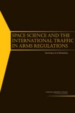 Space Science and the International Traffic in Arms Regulations af National Research Council