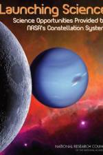 Launching Science af Committee on Science Opportunities Enabled by NASA's Constellation System