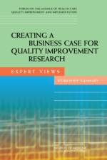 Creating a Business Case for Quality Improvement Research af Institute of Medicine