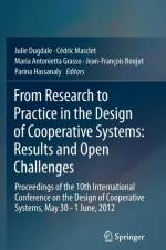 From Research to Practice in the Design of Cooperative Systems: Results and Open Challenges
