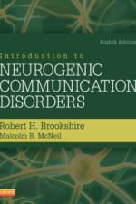 Introduction to Neurogenic Communication Disorders af Robert H. (Professor Emeritus Brookshire