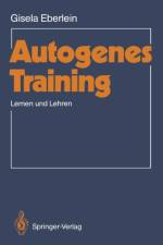 Autogenes Training af Gisela Eberlein