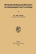 Die Sonderstellung Des Menschen in Lebensabspiel Und Vererbung af Otto Storch