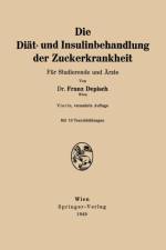 Diat- Und Insulinbehandlung Der Zuckerkrankheit af Franz Depisch