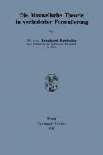 Die Maxwellsche Theorie in Veranderter Formulierung af Leonhard Kneissler