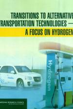 Transitions to Alternative Transportation Technologies af National Research Council
