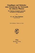Grundlagen Und Methoden Einer Erneuerung Der Systematik Der Hoeheren Pflanzen af Franz Buxbaum