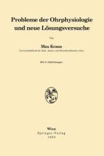 Probleme Der Ohrphysiologie Und Neue Loesungsversuche af Max Kraus