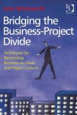 Bridging the Business-Project Divide af John Brinkworth