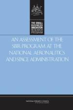 An Assessment of the SBIR Program at the National Aeronautics and Space Administration af National Research Council