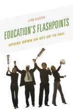 Education's Flashpoints af Jim Dueck