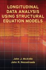 Longitudinal Data Analysis Using Structural Equation Models af John J. McArdle