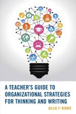 A Teacher's Guide to Organizational Strategies for Thinking and Writing af Billie F. Birnie