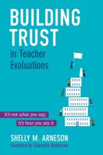 Building Trust in Teacher Evaluations af Mary Shelly Arneson