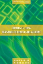 Strategies for a BEA Satellite Health Care Account