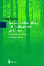 Waldzustandsanalyse Mit Multivariaten Verfahren af Georg Becher