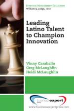 Leading Latino Talent to Champion Innovation af Vinny Caraballo