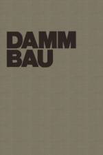 Dammbau in Theorie Und Praxis af D Werner