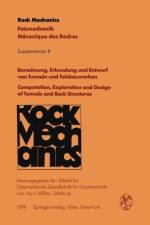 Computation, Exploration and Design of Tunnels and Rock Structures