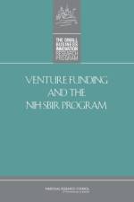 Venture Funding and the NIH SBIR Program af National Research Council
