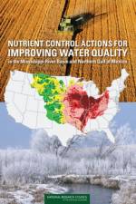 Nutrient Control Actions for Improving Water Quality in the Mississippi River Basin and Northern Gulf of Mexico af National Research Council