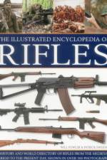Illustrated Encyclopedia of Rifles af William Fowler