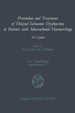 Prevention and Treatment of Delayed Ischaemic Dysfunction in Patients with Subarachnoid Haemorrhage