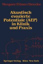 Akustisch Evozierte Potentiale (Aep) in Klinik Und Praxis af Thomas Mergner