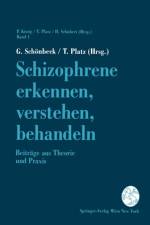 Schizophrene Erkennen, Verstehen, Behandeln