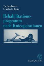 Rehabilitationsprogramm Nach Knieoperationen af Thomas Bochdansky