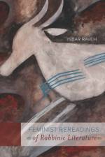 Feminist Rereadings of Rabbinic Literature af Inbar Raveh