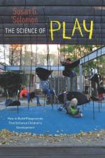 The Science of Play af Susan G. Solomon