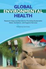 Global Environmental Health af Institute of Medicine