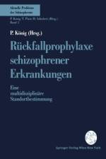 Ruckfallprophylaxe Schizophrener Erkrankungen
