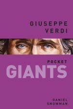 Giuseppe Verdi: pocket GIANTS af Daniel Snowman