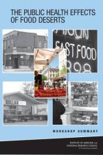 The Public Health Effects of Food Deserts af National Research Council