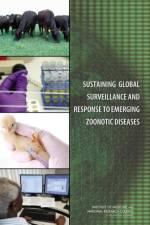Sustaining Global Surveillance and Response to Emerging Zoonotic Diseases af National Research Council